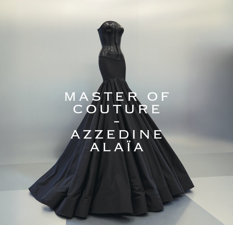 A black dress and the text "Master of Couture – Azzedine Alaïa"