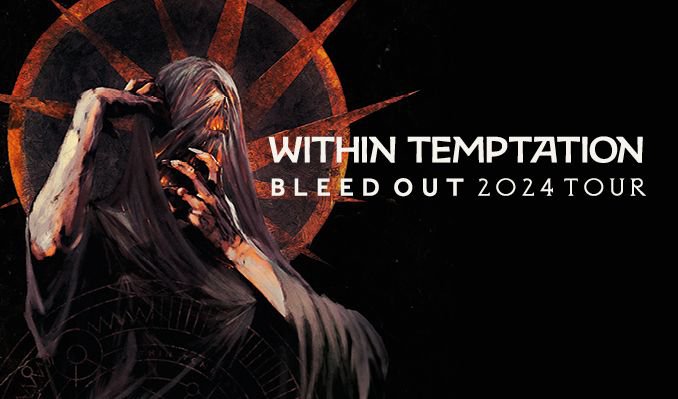 Text Within Temptation: Bleed Out 2024 Tour. A person covering his face.